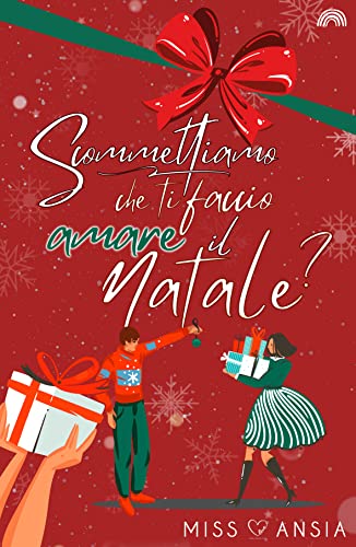 Scommettiamo che ti faccio amare il Natale?