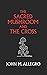 The Sacred Mushroom and The Cross: A study of the nature and origins of Christianity within the fertility cults of the ancient Near East