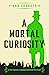 A Mortal Curiosity (Inspector Ben Ross #2)