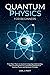 Quantum physics and mechanics for beginners by Carlos Pratt