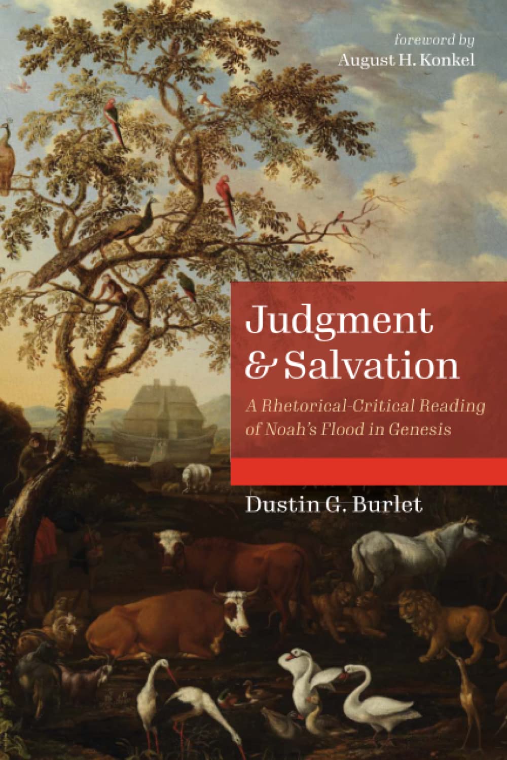 Judgment and Salvation: A Rhetorical-Critical Reading of Noah's Flood in Genesis (Paperback)