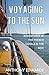 Voyaging To The Sun