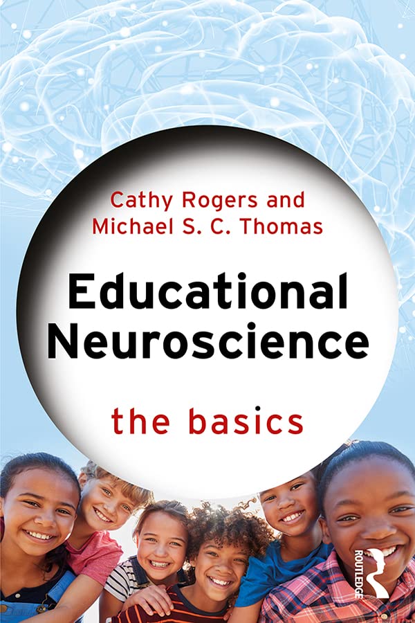 Educational Neuroscience: The Basics (Kindle Edition)
