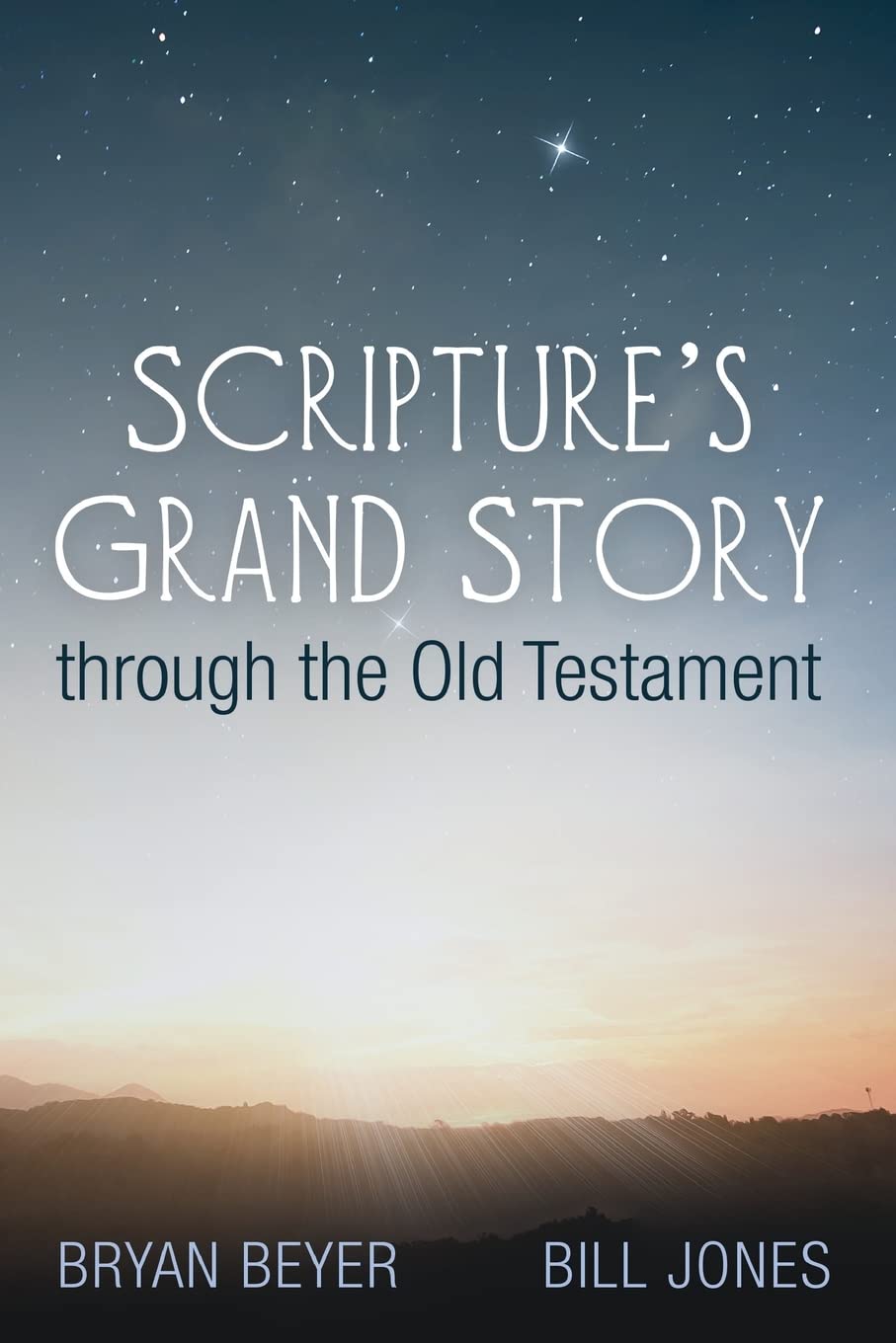 Scripture's Grand Story through the Old Testament (Paperback)