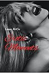 Erotic Moments: 20 short erotic stories for men, women and couples