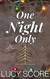 One Night Only by Lucy Score