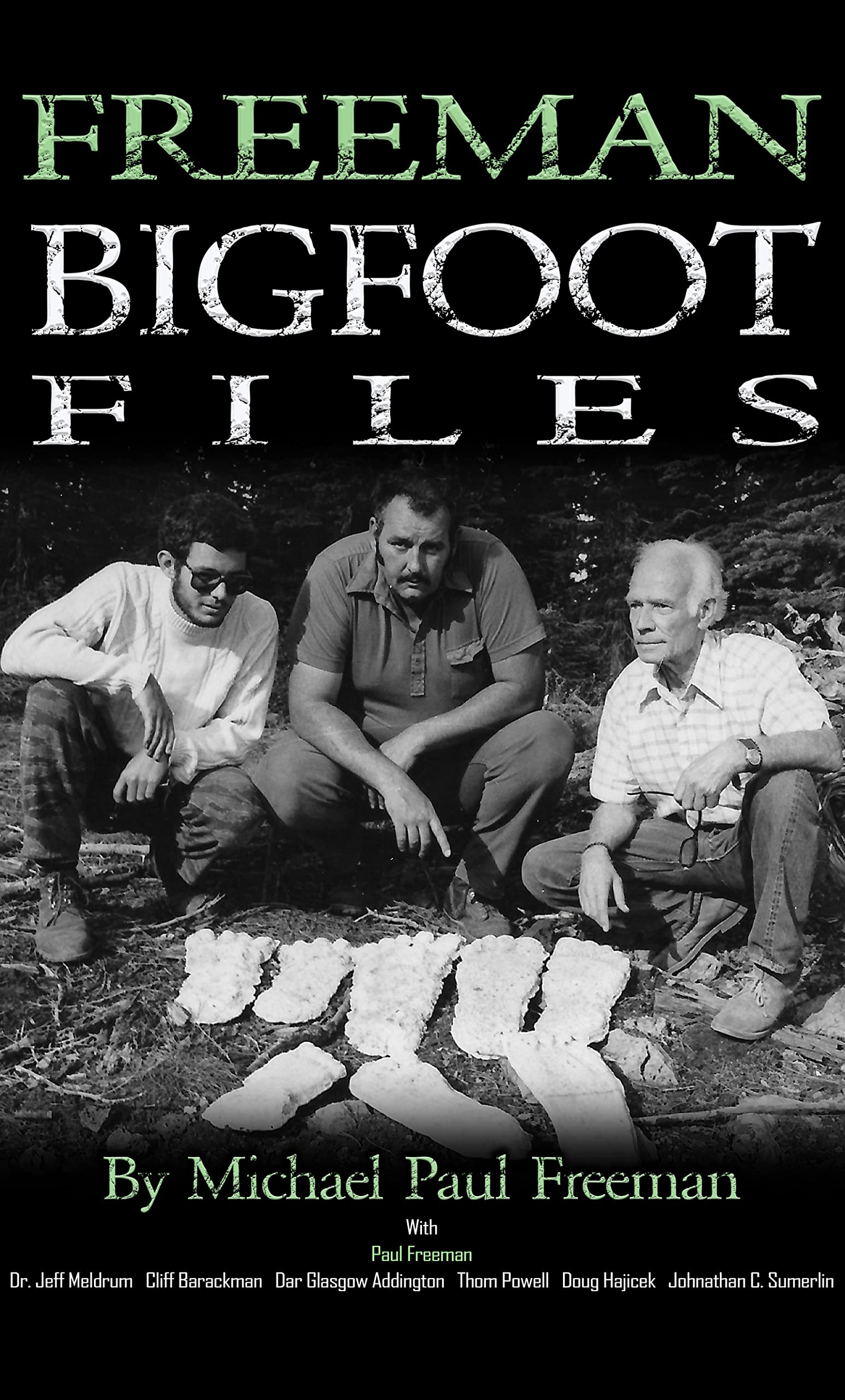 Freeman Bigfoot Files (Bigfoot Books by Hangar 1 Publishing)
