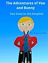 The Adventures of Van and Bunny by Nancy Ann