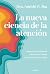 La nueva ciencia de la atención by Amishi Jha La nueva ciencia de la atención by Amishi Jha