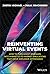 Reinventing Virtual Events:...