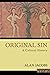 Original Sin - A Cultural History