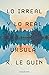 Lo Irreal y lo Real: Relatos seleccionados, volumen 1 (Lo irreal y lo lo real #1)
