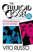 The Celluloid Closet: Homosexuality in the Movies 
