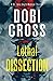 Lethal Dissection: A gripping medical thriller (Dr. Zora Smyth Medical Thriller)