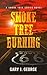 Smoke Tree Burning (Smoke T...