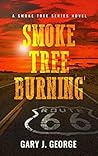 Smoke Tree Burning (Smoke Tree Series #10)
