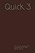 Quick 3 Journal: A Bible St...
