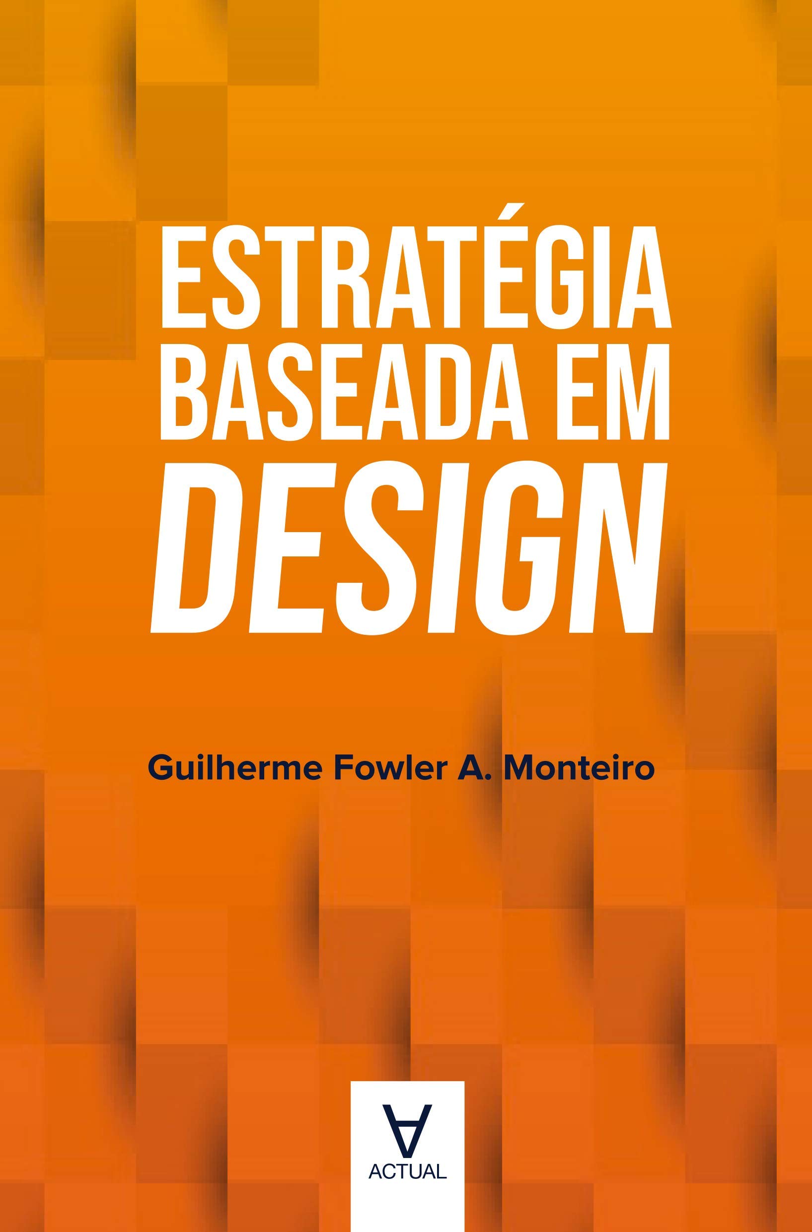 Estratégia Baseada em Design (Paperback)