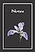 Notes: The Flower Series: Siberian Iris