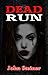Dead Run