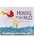 Heroes in the Mud