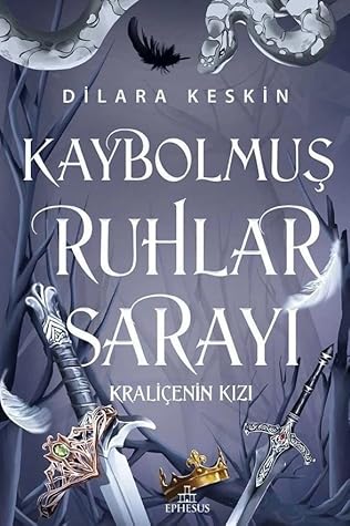 Kraliçenin Kızı (Kaybolmuş Ruhlar Sarayı, #1)