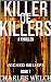 Killer of Killers 7: Wicked Beliefs: A Vigilante Justice Thriller