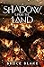A Shadow Upon the Land: The third book in the Curse of the Unnamed epic fantasy series