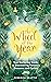 The Wheel of the Year: A Nurturing Guide to Rediscovering Nature's Seasons and Cycles
