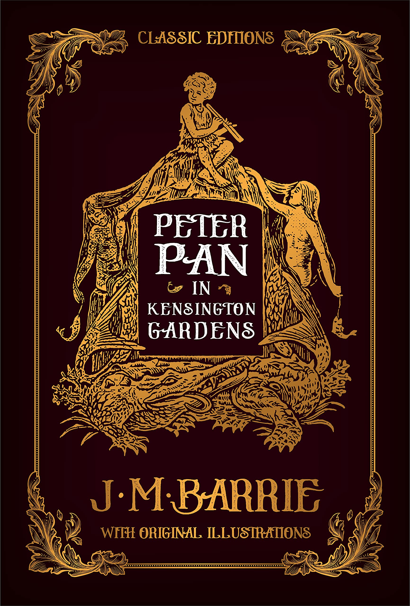 Peter Pan in Kensington Gardens: by James Matthew Barrie with Original Illustrations
