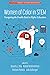 Women of Color In STEM: Navigating the Double Bind in Higher Education (Research on Women and Education)