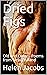 Dried Figs: Old and Older - Poems from New Zealand (Helen Jacobs - Poems from New Zealand Book 1)