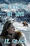 To Rescue My Love...