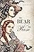 The Bear & the Rose by Erin K. Larson-Burnett The Bear & the Rose by Erin K. Larson-Burnett