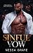 Sinful Vow by Nessa Graye Sinful Vow by Nessa Graye