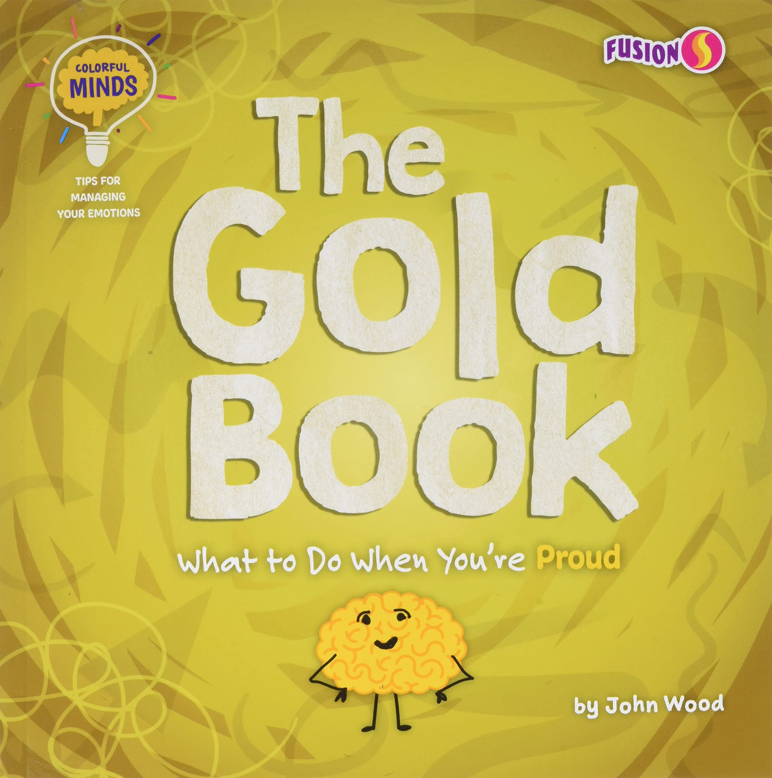 The Gold Book (Colorful Minds: Tips for Managing Your Emotions)