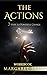 The ACTIONS: 7 Steps To Powerful Change Workbook