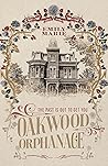 Oakwood Orphanage: The Past is Out to Get You