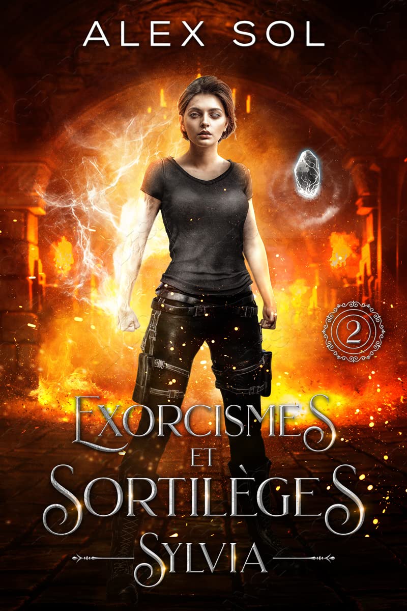 Exorcismes et Sortilèges: Tome 2 : Sylvia (French Edition)