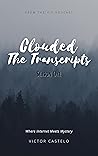Clouded Podcast - The Transcripts: Season One