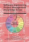 Software Engineering Project Management Knowledge Areas: Volume 12: The Engieering of Software Projects (The Engineering of Software Projectss)