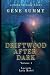 Driftwood after Dark: Volum...