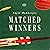 Matched Winners