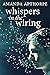 Whispers In The Wiring