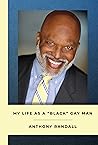My Life as a "Black" Gay Man