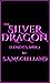 The Silver Dragon by S.A. McClelland
