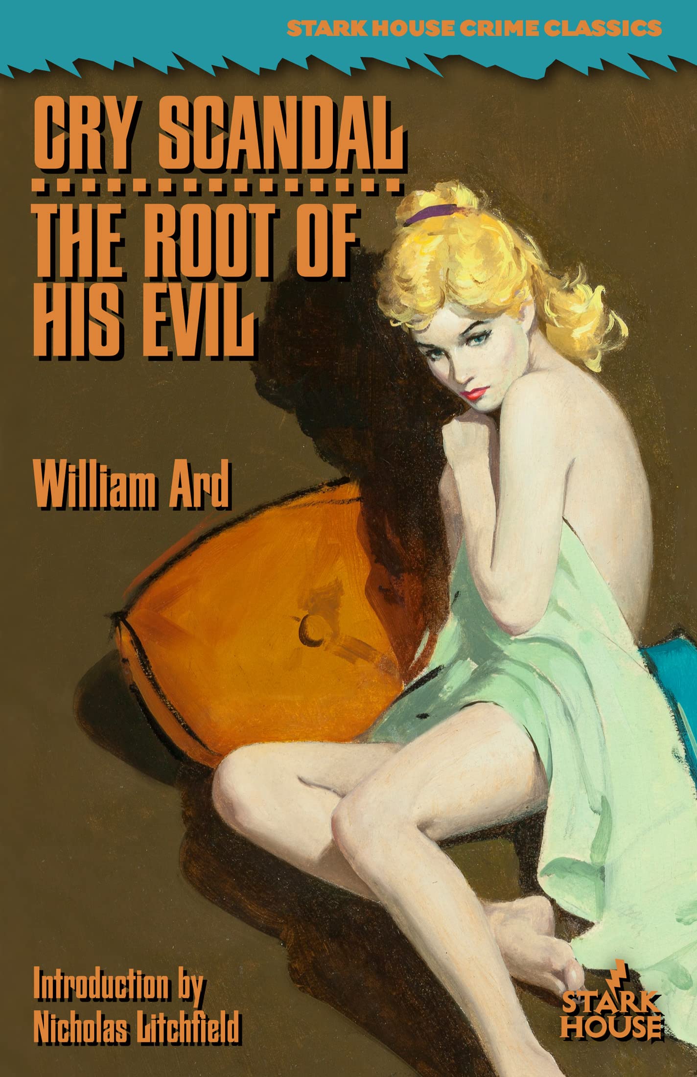 Cry Scandal / The Root of His Evil (Kindle Edition)