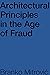 Architectural Principles in the Age of Fraud