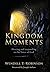 Kingdom Moments: Hearing and responding to the Voice of God