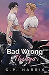 BAD WRONG THINGS